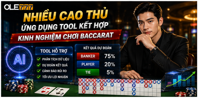 Nhiều cao thủ ứng dụng tool kết hợp kinh nghiệm chơi baccarat Nhiều cao thủ ứng dụng tool kết hợp kinh nghiệm chơi baccarat